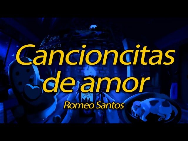 Romeo Santos - Cancioncitas de Amor (Lyrics) King of Bachata 👑✨
