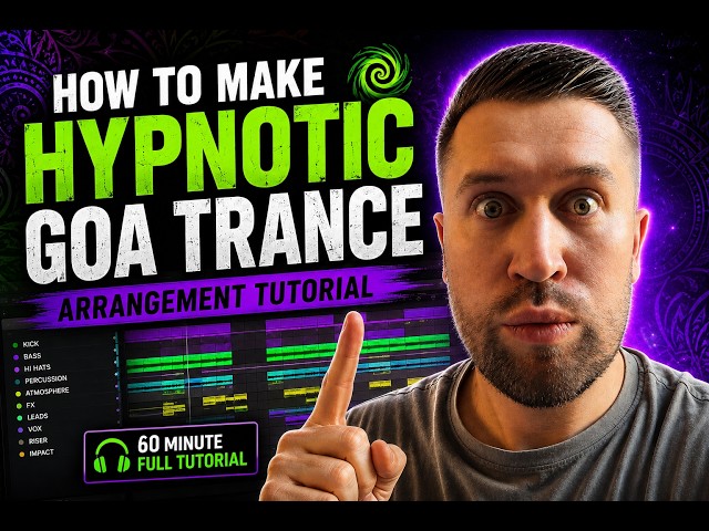 From Loop to Hypnotic Goa Trance Arrangement | Ableton Live