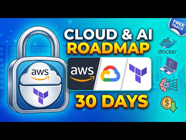 Free Cloud Engineering & AI Roadmap 2026 | AWS, GCP, Terraform & Serverless (30-Day Guide)