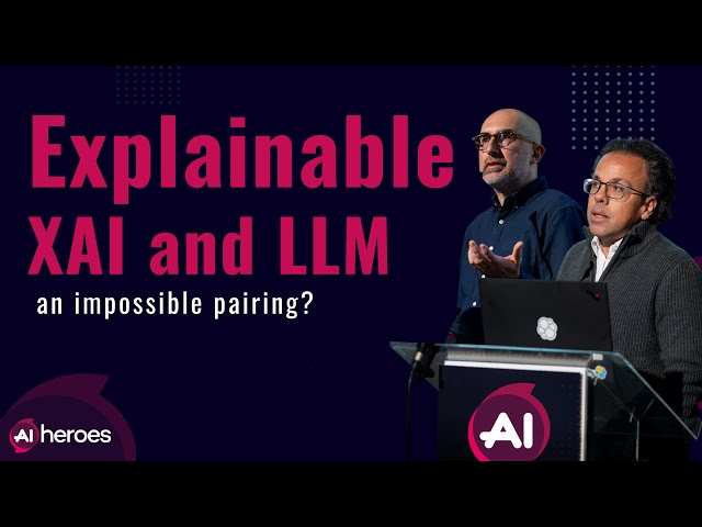 Can AI be truly Explainable? Explainable AI (XAI) and Large Language Models (LLM) | Ai Heroes 2024