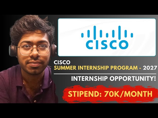Cisco Summer Internship Program - 2027 | Target Apprenticeship Program | Complete Guide | Resources