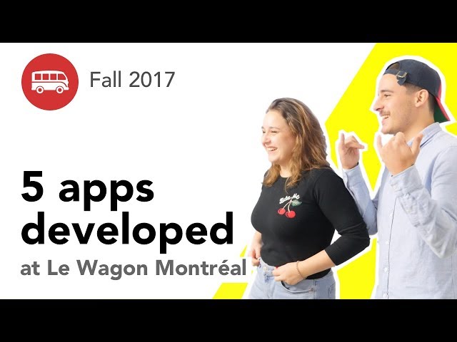 Coding Bootcamp Montreal | 5 apps developed at Le Wagon Montréal - Demo Day Batch #98