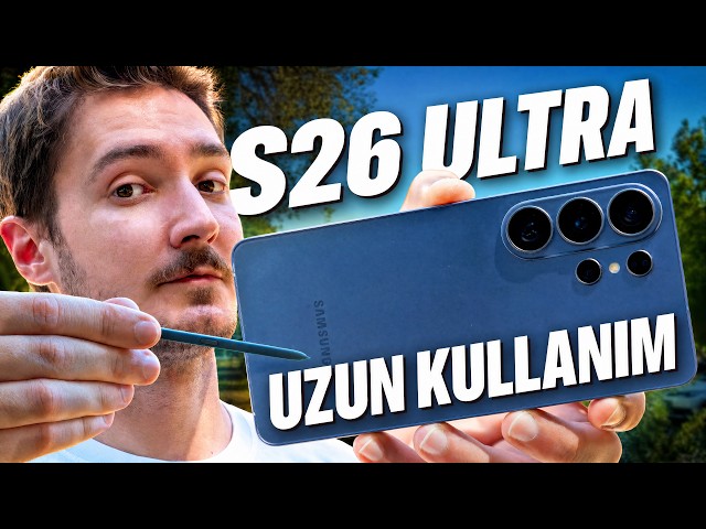 SAMSUNG GALAXY S26 ULTRA İLE 1 AY GEÇİRMEK | Uzun Kullanım Testi