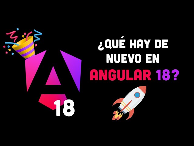 Angular 18 NOVEDADES: Zoneless, Material 3 y Más Sorpresas 🚀