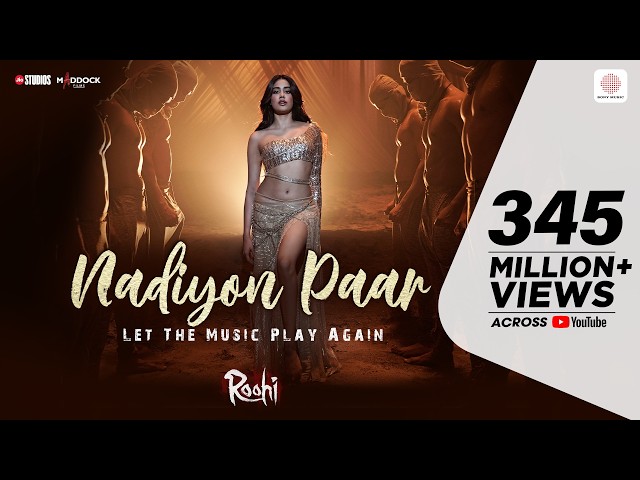 Nadiyon Paar (Let the Music Play) – Roohi | Janhvi | Sachin-Jigar | Rashmeet, Shamur, IP Singh