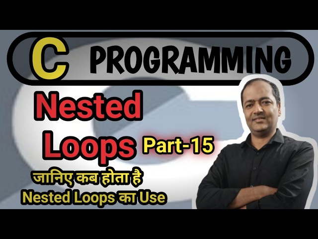 C Programming Language | Nested Loop | C Programming Language for Beginners #clanguage #bca