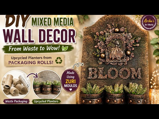 DIY Mixed Media Wall Decor using @DesignWithZuri  | Upcycled Planters from Packaging Rolls #recycled