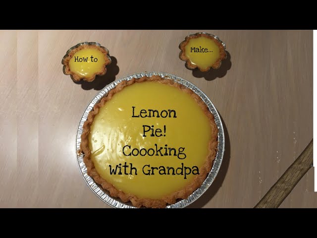 Lemon Pie - Coooking With Grandpa
