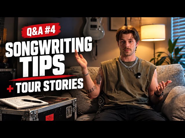 Tips for writing your own songs, Unnerving touring stories... | Q&A 4