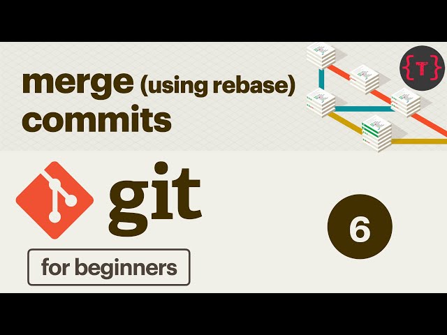 6. Git Tutorial - merging commits into one - (git rebase and squashing)
