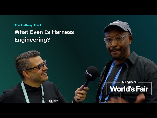 The Hallway Track: What Even Is Harness Engineering