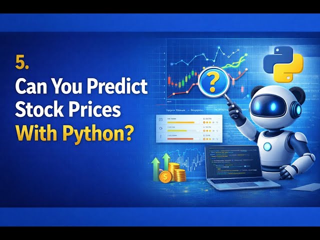 Predicting Stock Prices with Python: A Step-by-Step Guide to Time Series Analysis