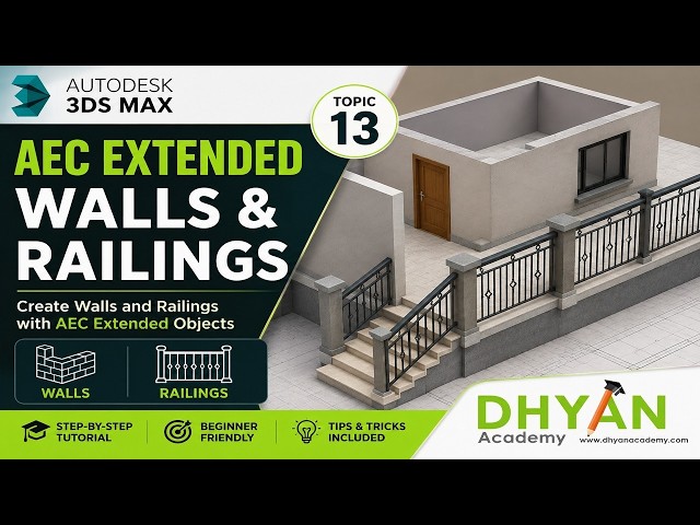 3DS Max Tutorial | AEC Extended – Walls & Railings