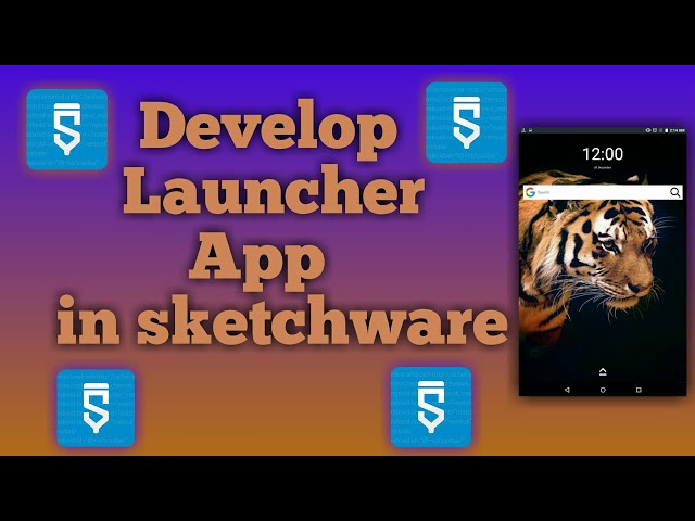 Develop Launcher app in sketchware