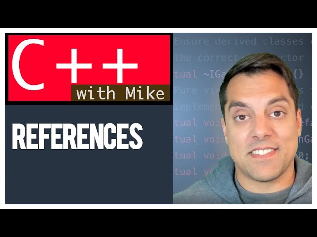 References in C++ (Another use of the & symbol) | Modern Cpp Series Ep. 20