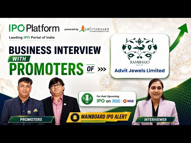 Business Interview with Promoters of Advit Jewels for their Upcoming IPO
