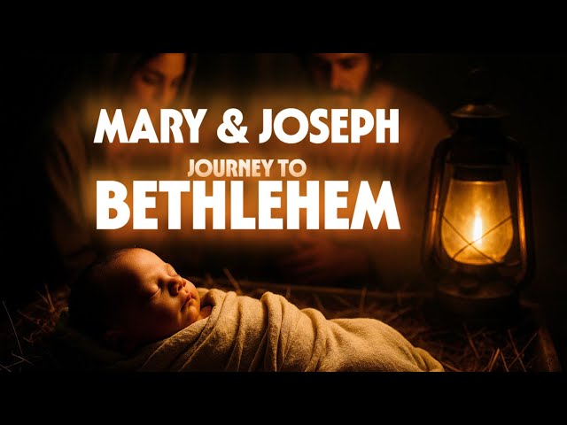 Mary and Joseph Journey to Bethlehem | Luke 2:1-7