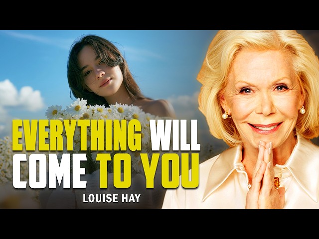 Louise Hay: Master These 10 Life Lessons and Everything Will Come to You