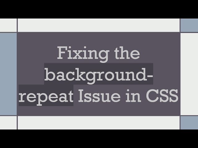 Fixing the background-repeat Issue in CSS