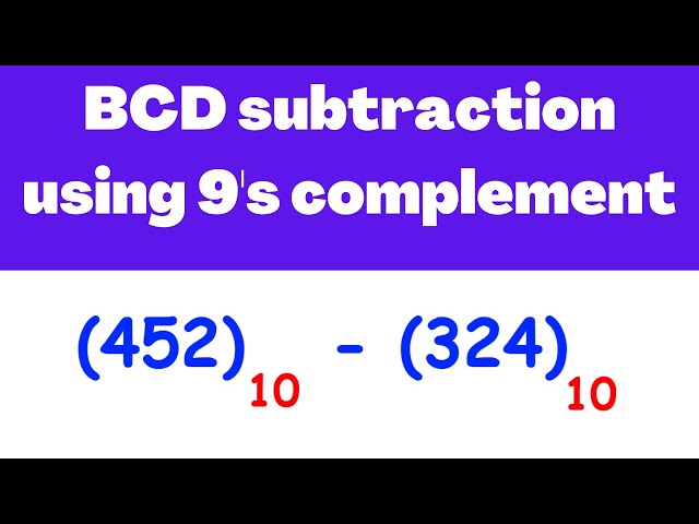 BCD subtraction using 9's complement Example | Electrical Engineering