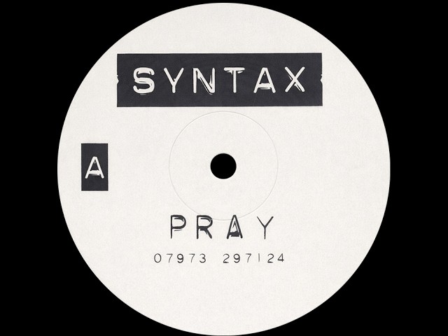 Syntax – Pray (Original Mix)