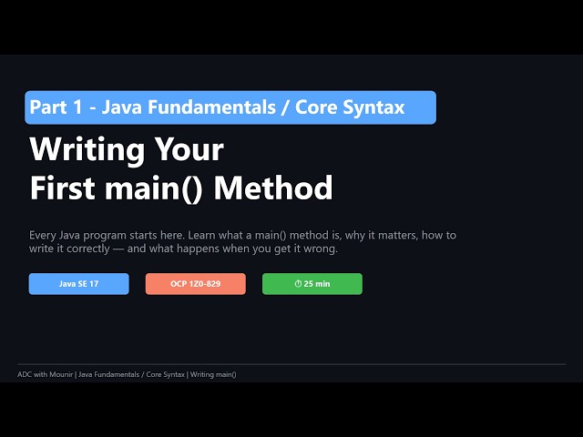 Java SE 17 Fundamentals #3/11 — Writing Your First main() Method