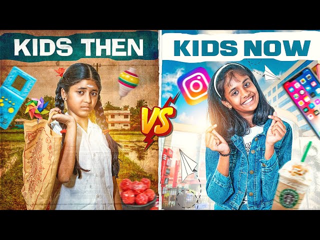 Kids Then VS Kids Now | EMI Chutti