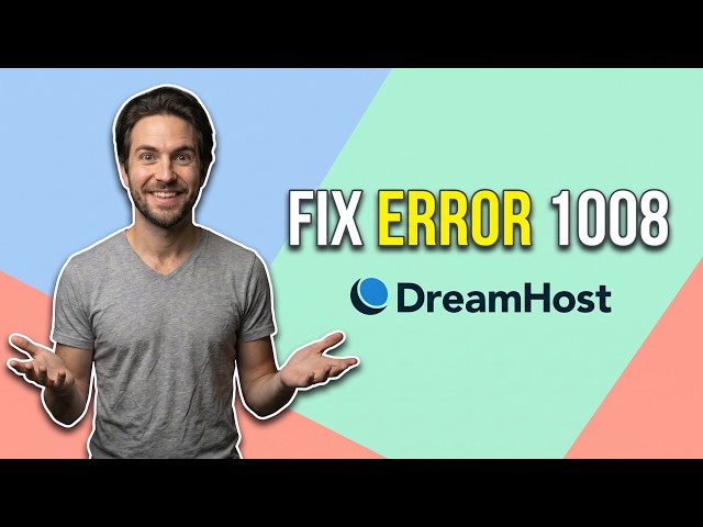 How To Fix Error 1008 On DreamHost (Easy Guide)