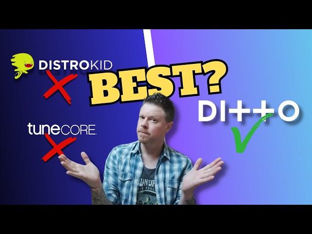 Music Distributor Comparison: Ditto Music vs DistroKid vs TuneCore