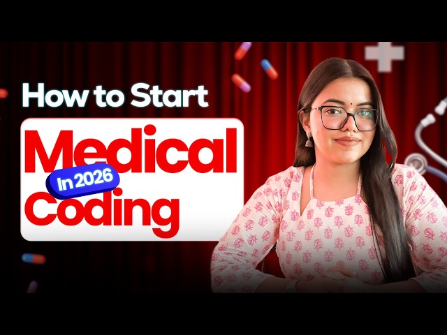 How To Start Medical Coding in 2026  | Detailed Guide for Beginners