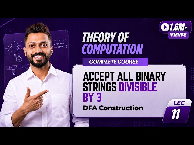 Lec-11: DFA of all binary strings divisible by 3 | DFA Example 5