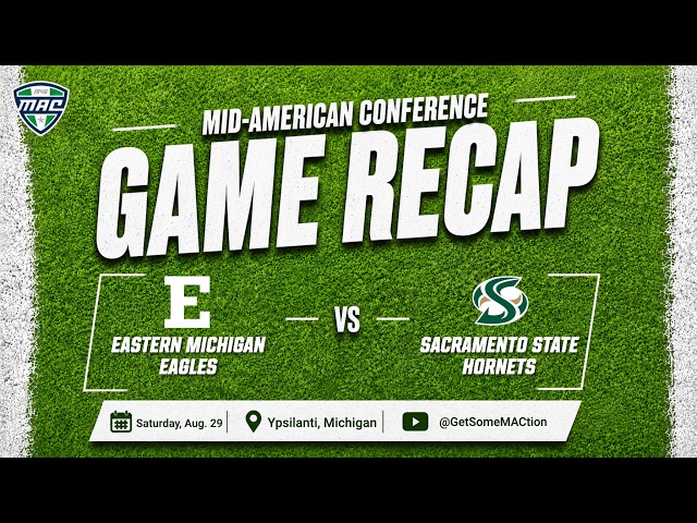Condensed Game: Eastern Michigan vs. Sacramento State | 8.29.26