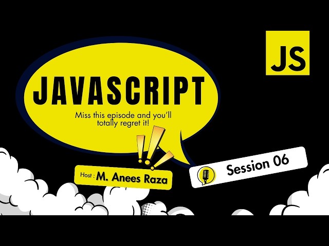 JavaScript Tutorial for Beginners | JavaScript Full Course in Urdu/Hindi | Session 06
