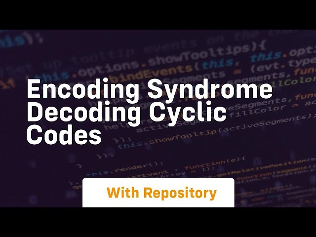 Encoding syndrome decoding cyclic codes