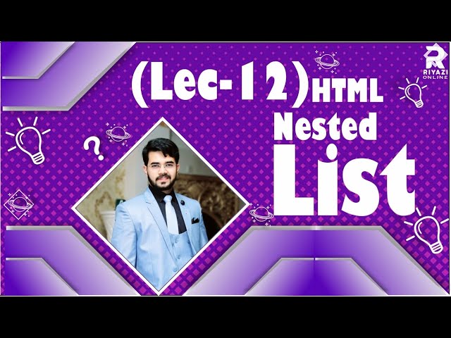 Nested List in HTML | What is meant by nested list | How to make nested list in HTML