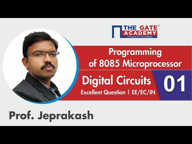 Programming of 8085 microprocessor | 01 | Excellent Question -GATE Sol | Digital Circuits | EE/EC/IN