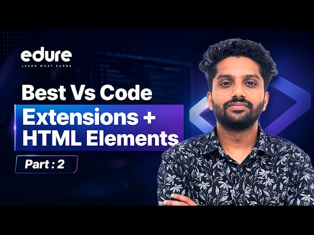 Best VS Code Extensions + HTML Elements Explained | Beginner Web Development Tutorial | Malayalam