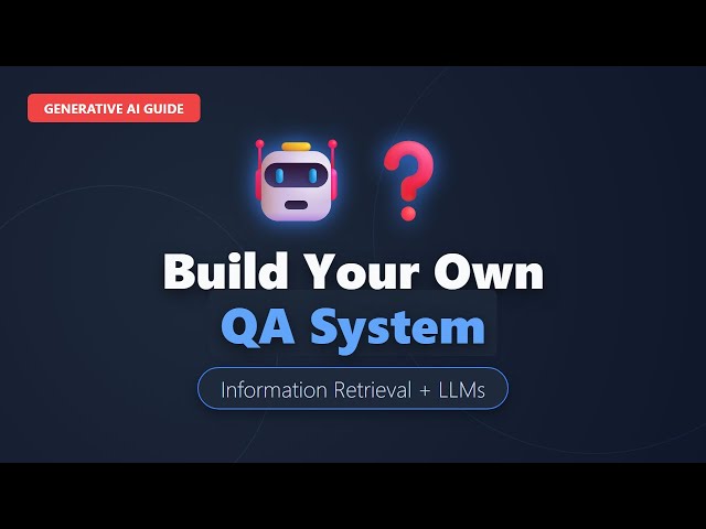Building Question Answering Systems: RAG, Vector Search & LLMs Explained