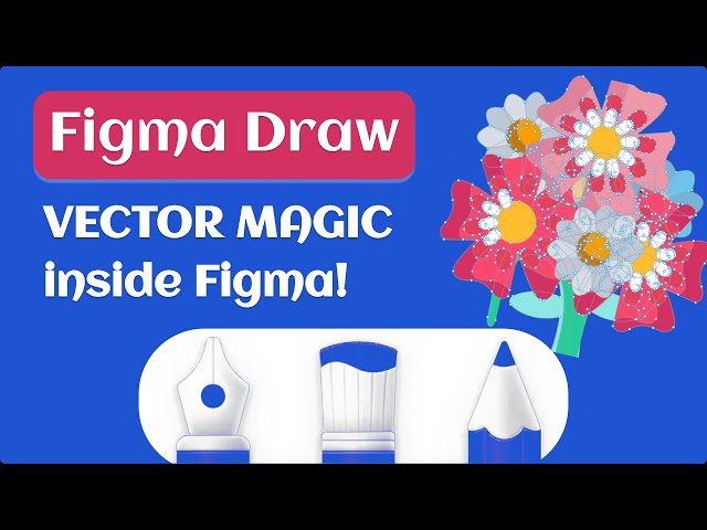 Figma Draw Masterclass (2025) — Vector Magic, Brushes & Pro Illustration Tips