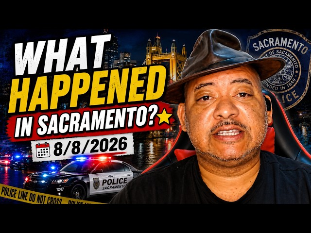 🚨 Sacramento Police Blotter (8/8/2026)
