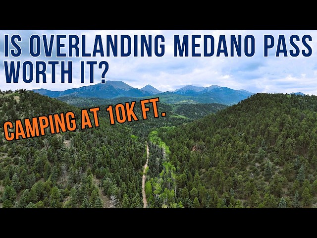 Camping at 10,000ft: Is the Medano Pass Worth the Drive?