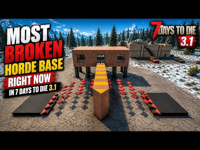 The MOST BROKEN Horde Base Right Now! | 7 Days to Die 3.1