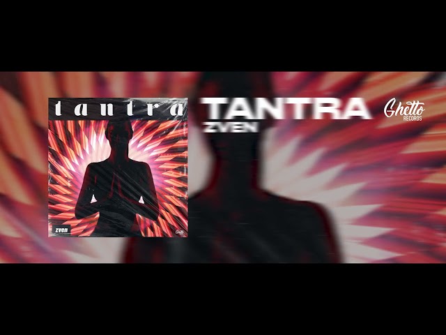 Zven - Tantra