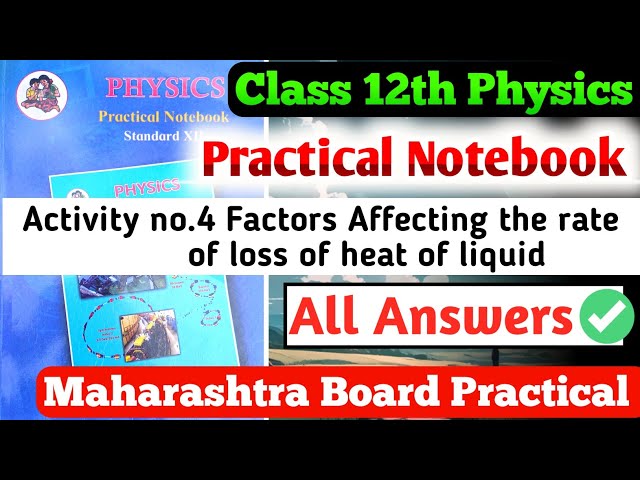 Class 12th Physics Practical Notebook|| Activity no.4 Factors Affecting the rate of loss of heat of 
