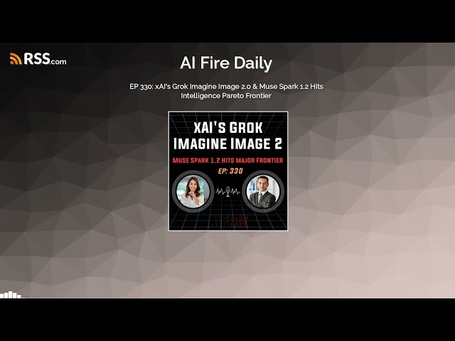 🎙️ EP 330: xAI's Grok Imagine Image 2.0 & Muse Spark 1.2 Hits Intelligence Pareto Frontier
