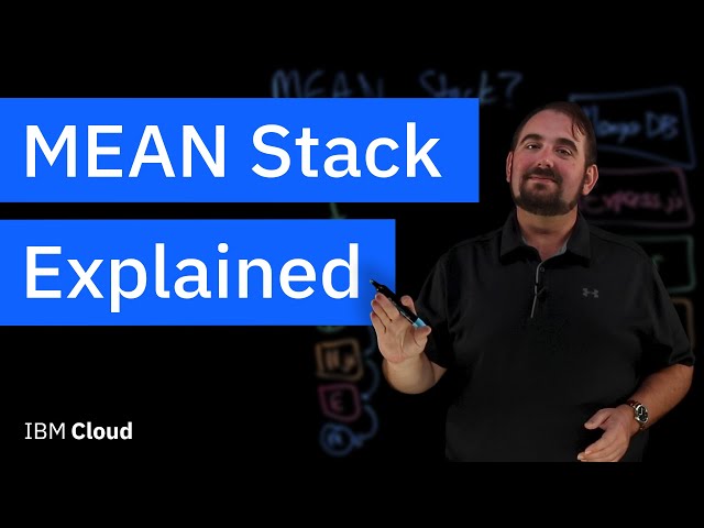 The MEAN Stack Explained