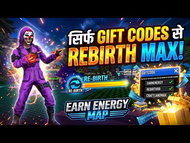Earn Energy Map Me Sirf Giftcodes Se Rebirth Max Kaise Kare? 🚀 | FF Craftland