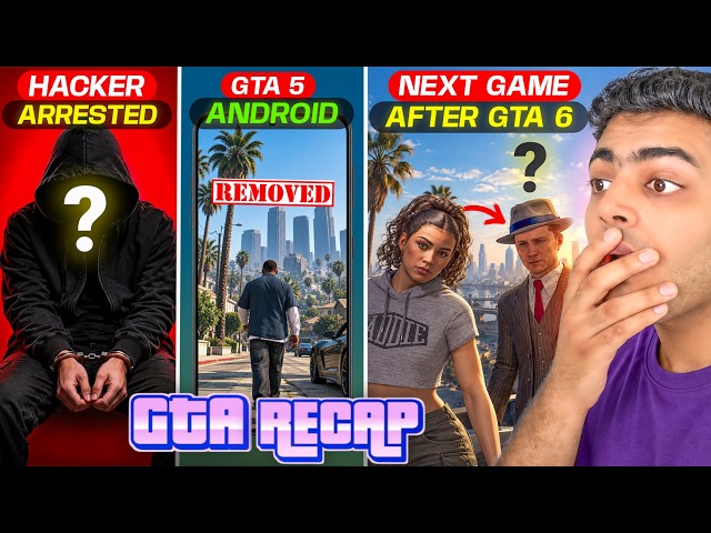 New GTA 6 Controversy, Hacker Arrested 😱, GTA 5 Android CANCELLED, Next Game Leaked 😍 | GTA Recap 39