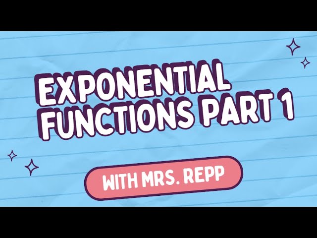 Exponential Functions Part 1