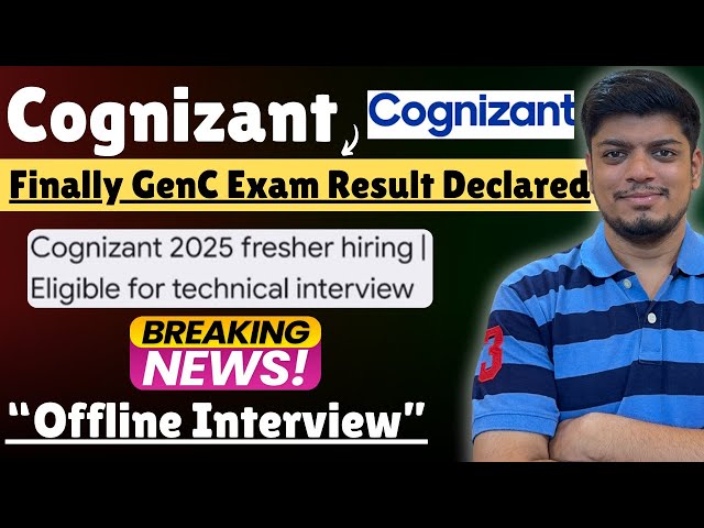 🔥Cognizant GenC Exam Result Declared | Cogizant GenC 2025 Interview | Offline Interview | Big News